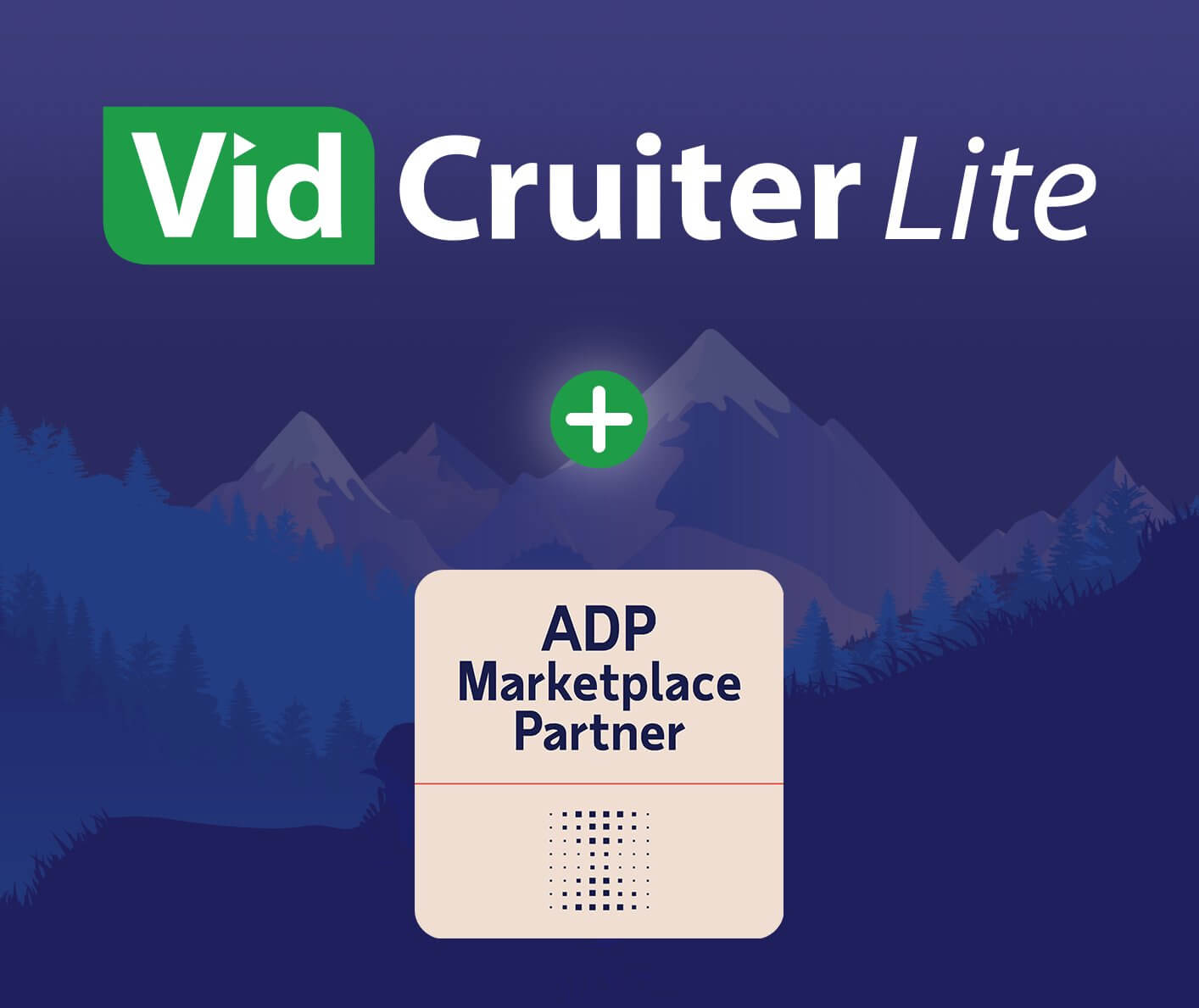 VidCruiter Lite Now Integrates with ADP Workforce Now® Recruitment